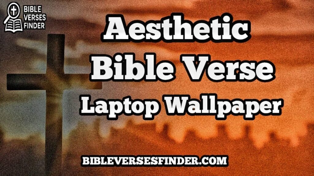 Aesthetic Bible Verse Laptop Wallpaper