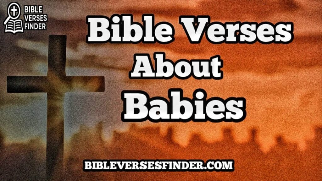 Bible Verses About Babies
