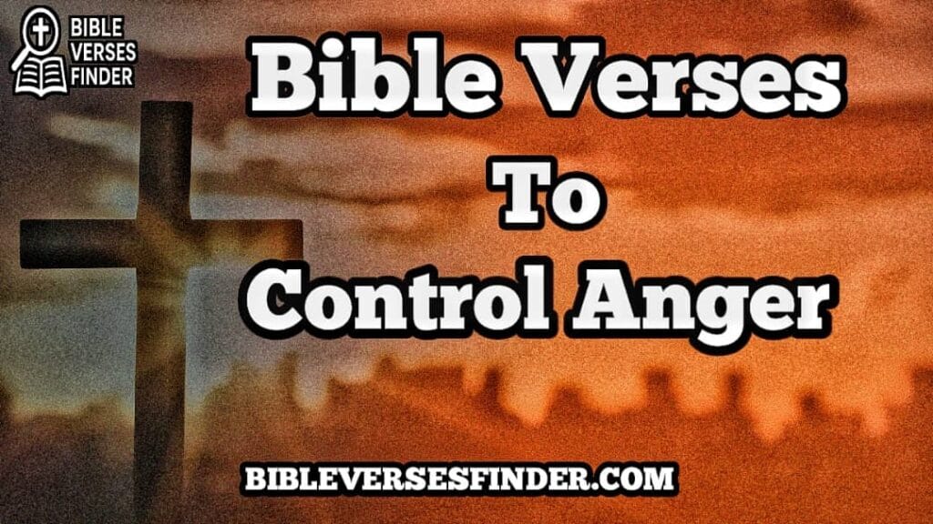 Bible Verses About Controlling Anger
