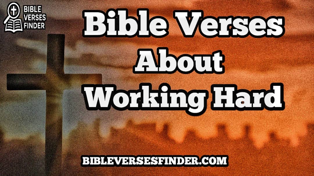 Bible Verses About Working Hard