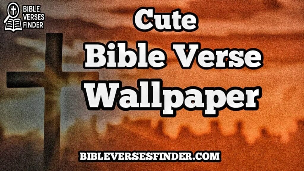 Cute Bible Verse Wallpaper
