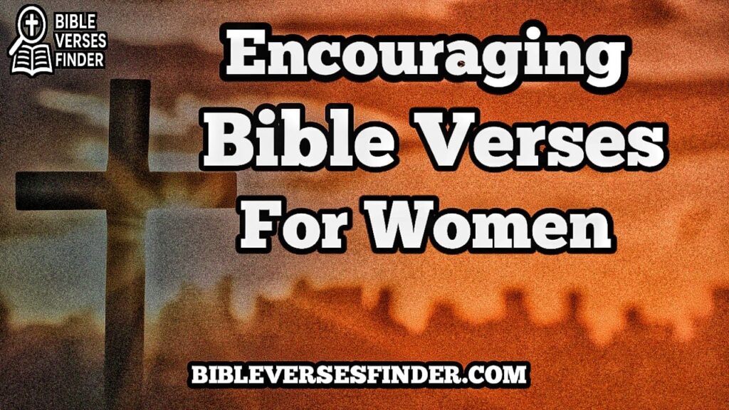 Encouraging Bible Verses For Women