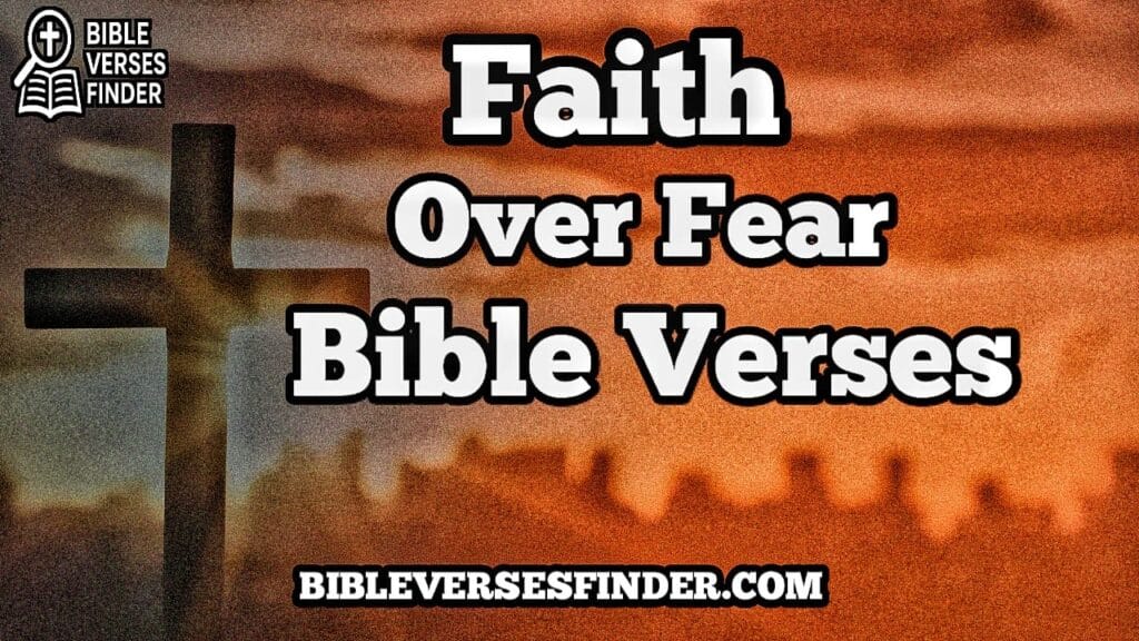 Faith Over Fear Bible Verse