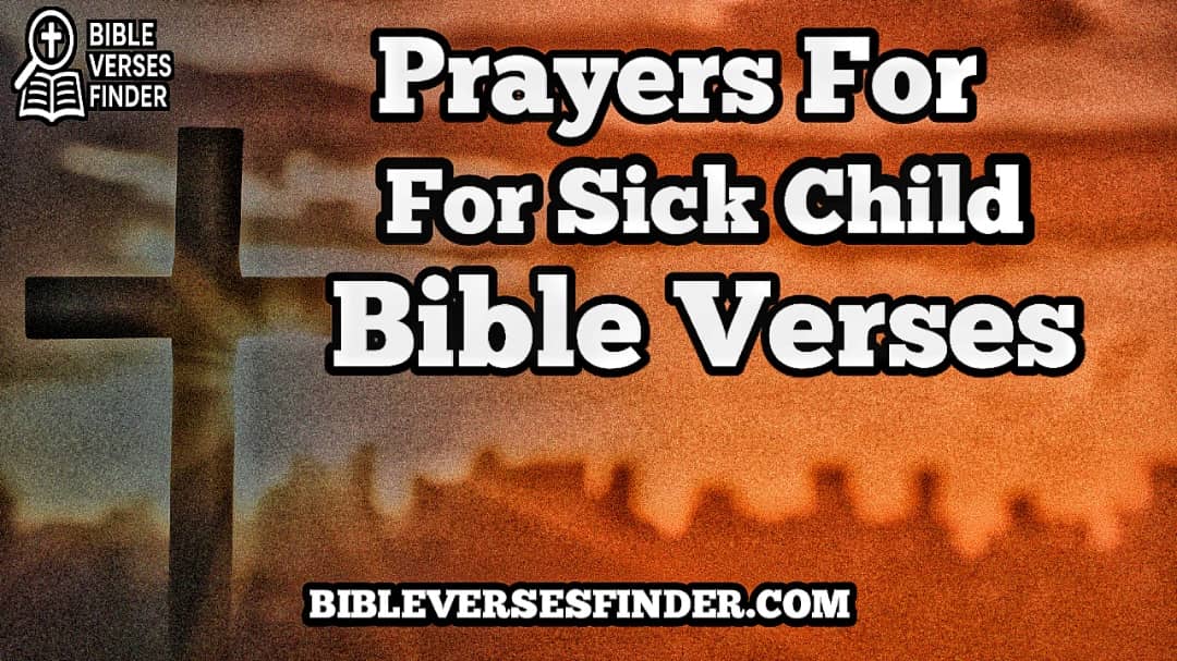 Prayer For sick Child Bible Verse