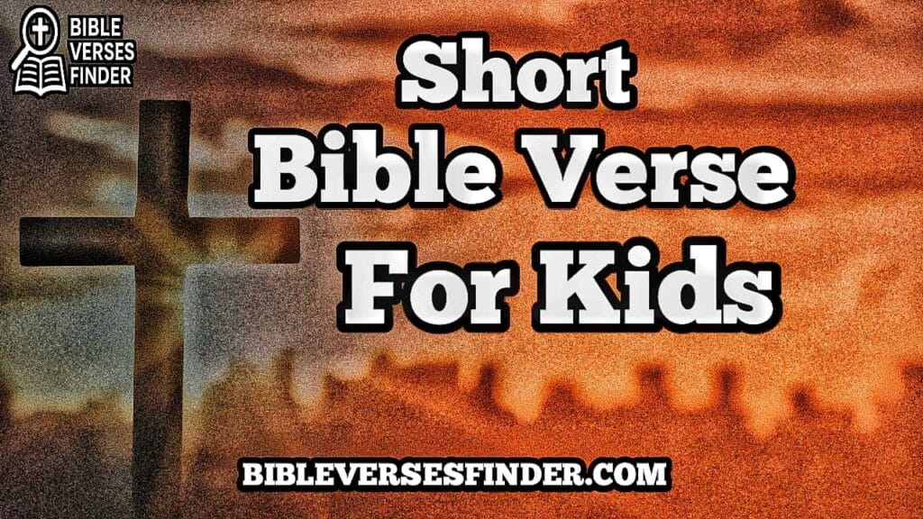 Short Bible Verses For Kids