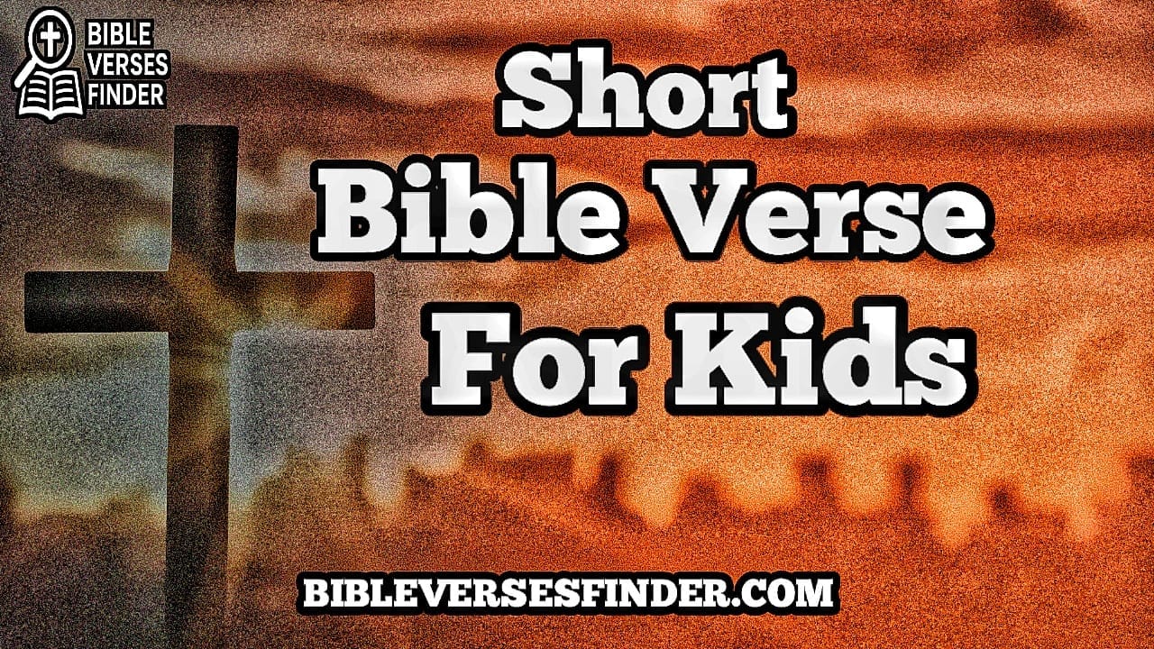 Short Bible Verses For Kids