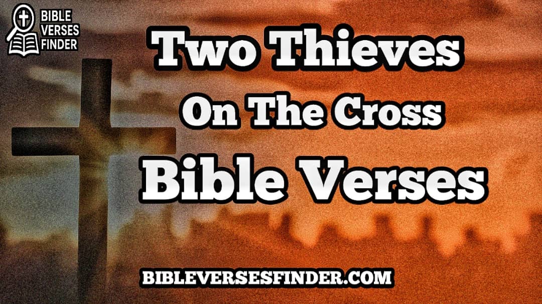 Two Thieves Crucified With Jesus Bible Verse