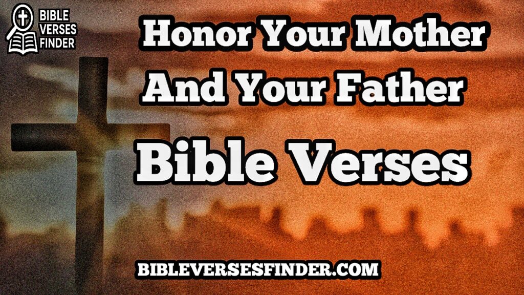 Honor Your Mother And Father Bible Verse