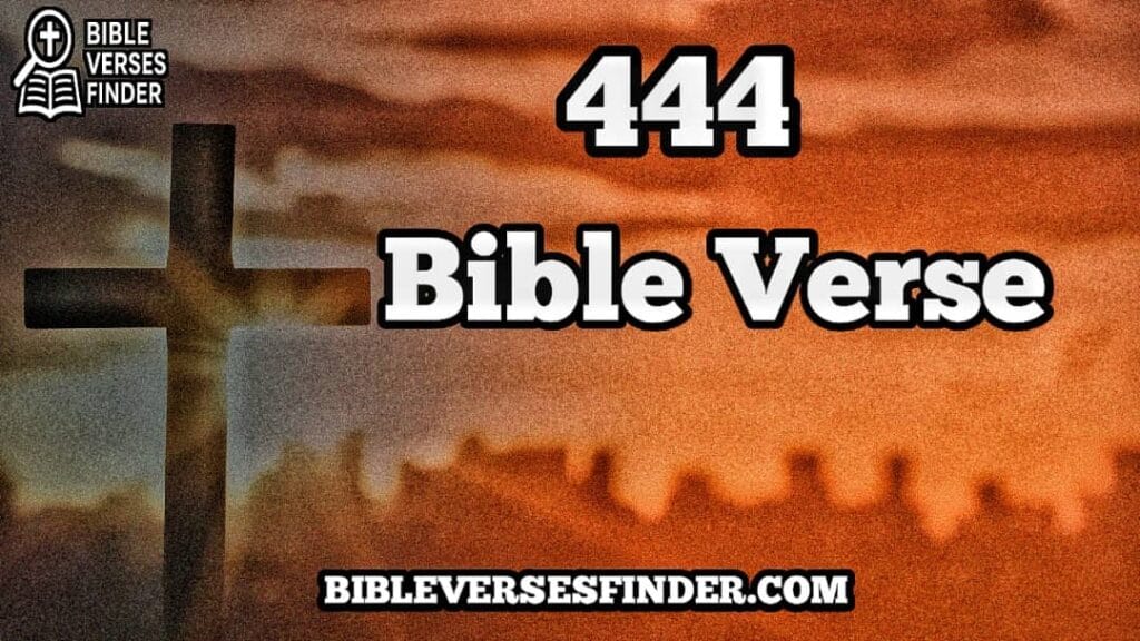 444 bible Verse