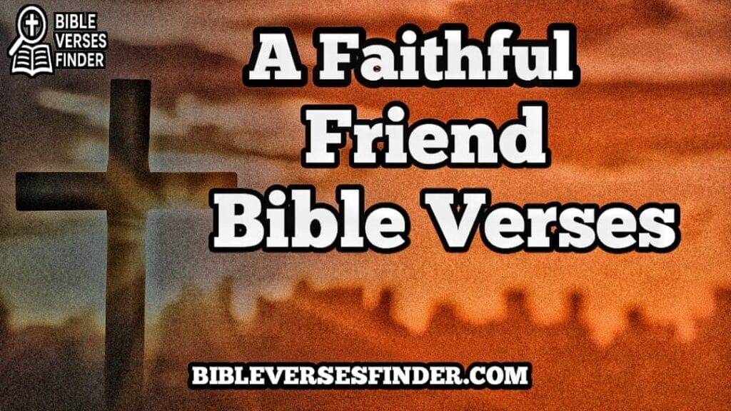 A Faithful Friend Bible Verse