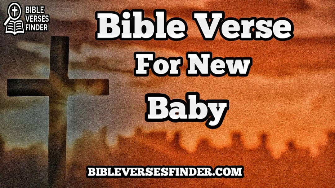 Bible Verse For New Baby