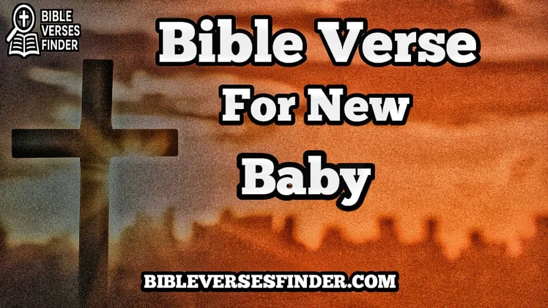 Bible Verse For New Baby