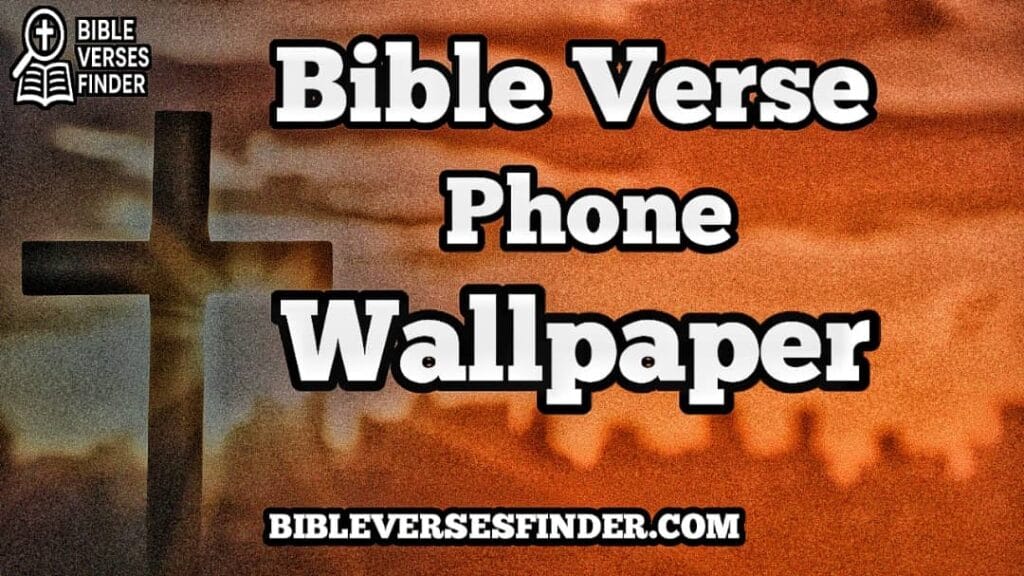 Bible Verse Phone Wallpaper