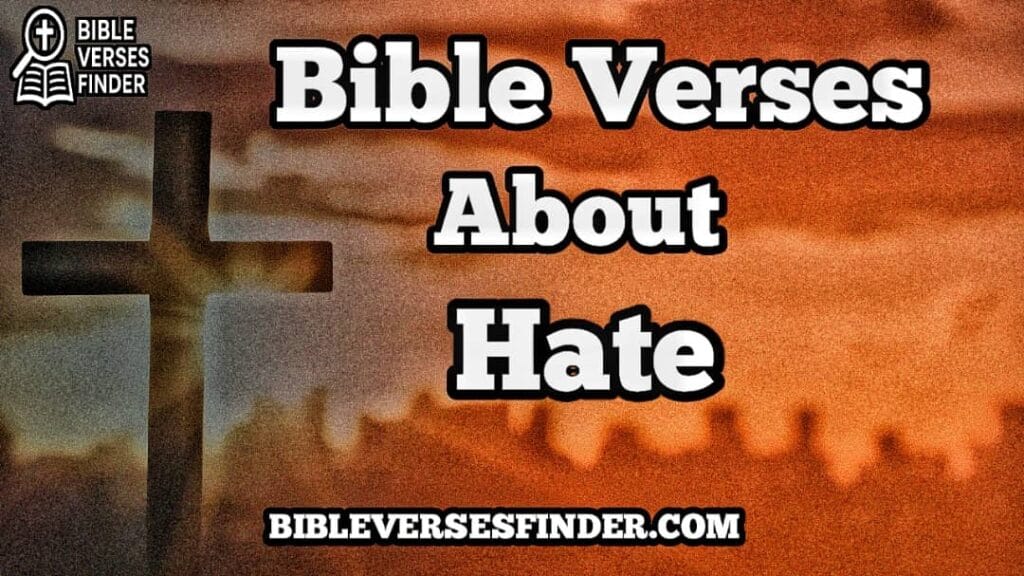 Bible Verses About Hate