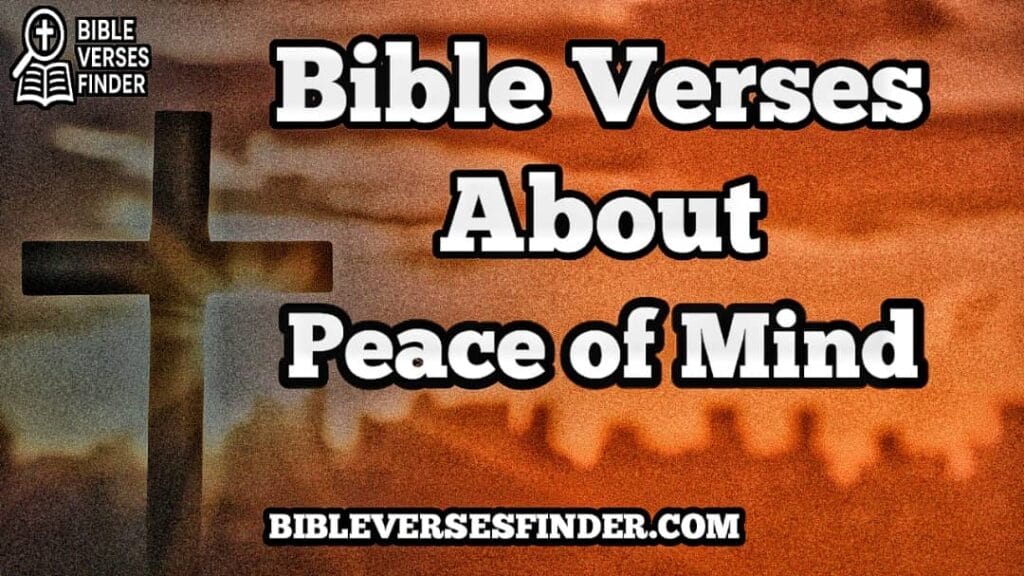 Bible Verses About Peace Of Mind