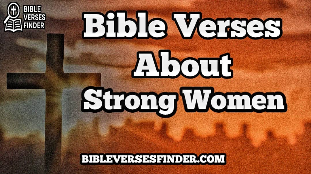 Bible Verses About Strong Women