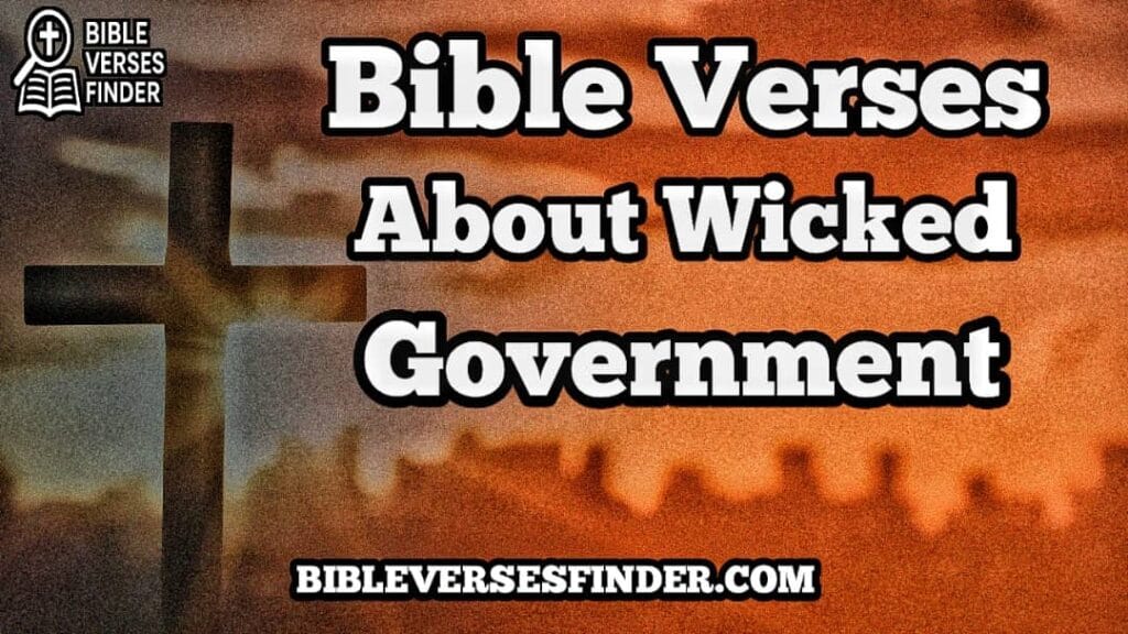 Bible Verses About Wicked Government