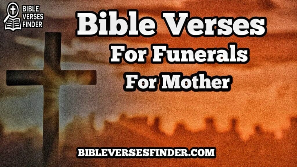 Bible Verses For Funerals For Mother