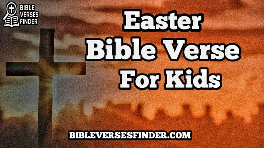 Easter Bible Verses For Kids