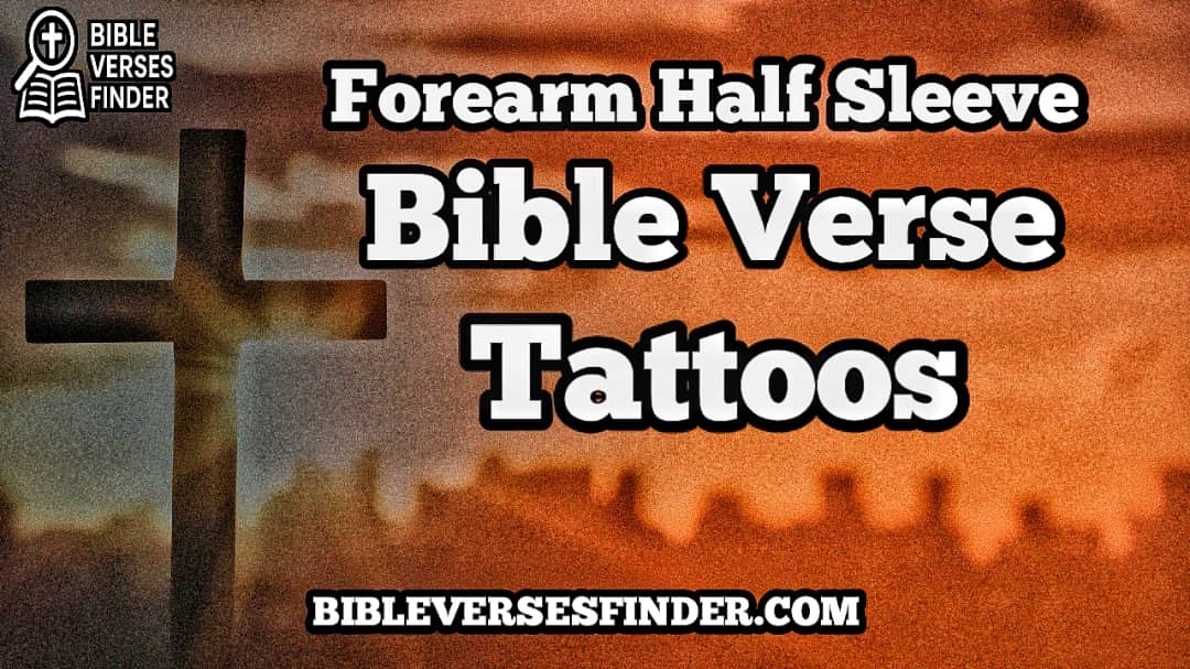 Forearm Half Sleeve Bible Verse Tattoos