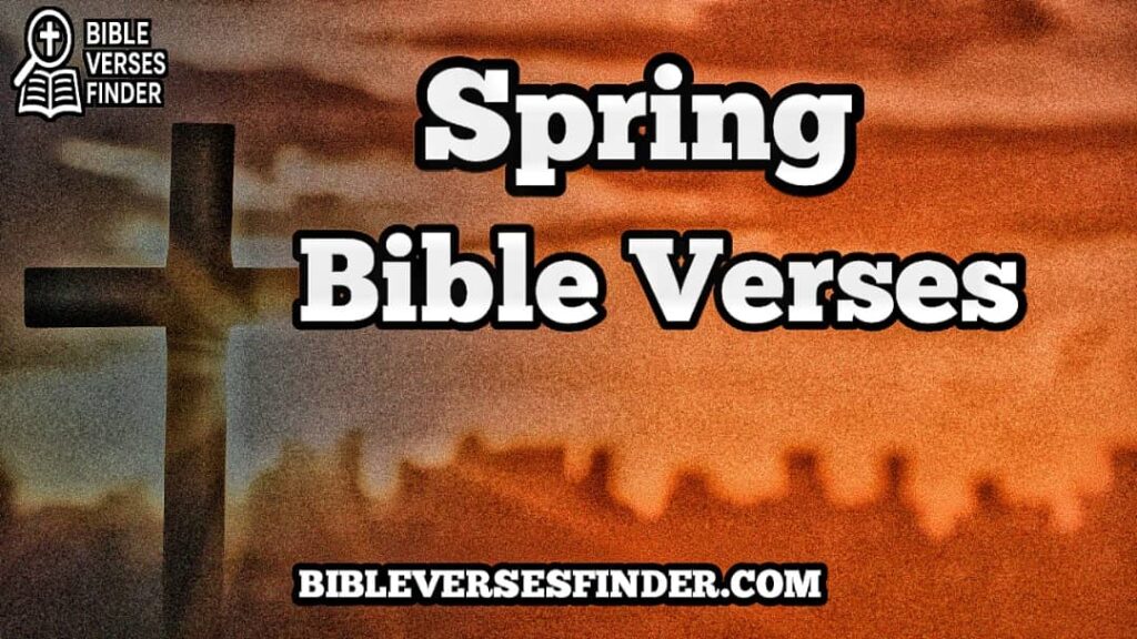 Spring Bible Verses