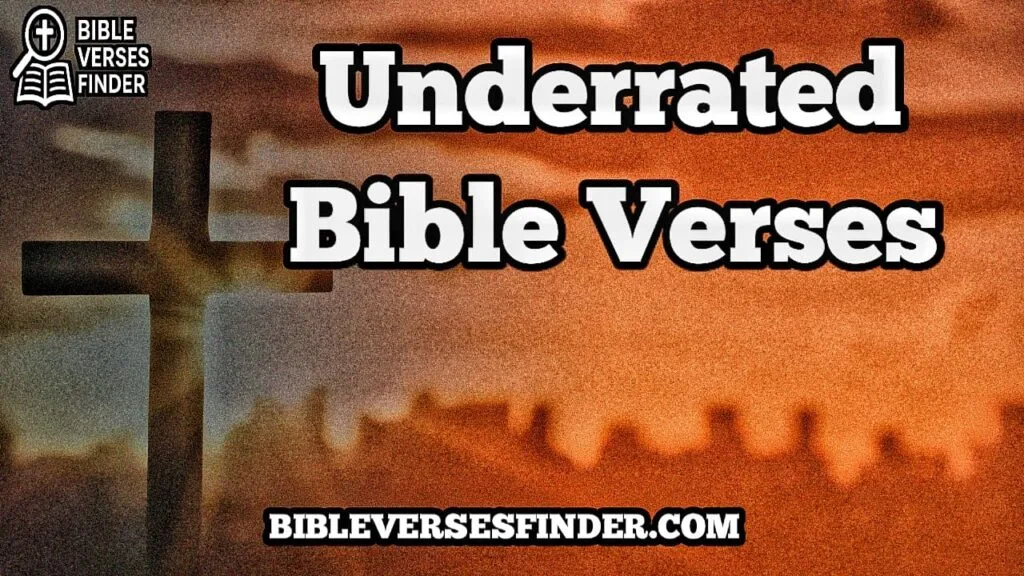 Underrated Bible Verses