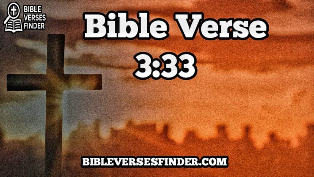 Bible Verse 3:33
