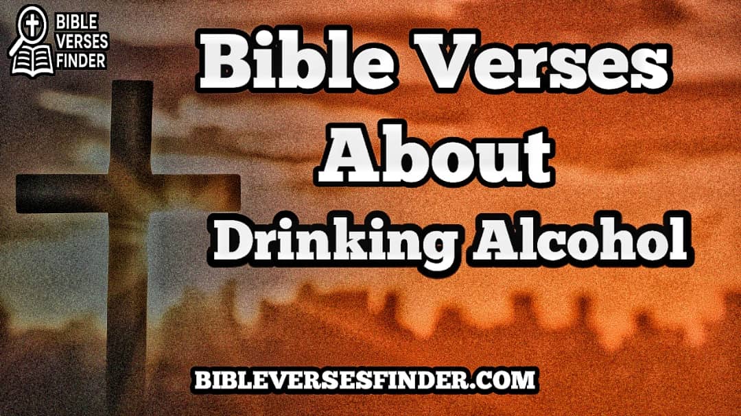 Bible Verses About Drinking Alcohol