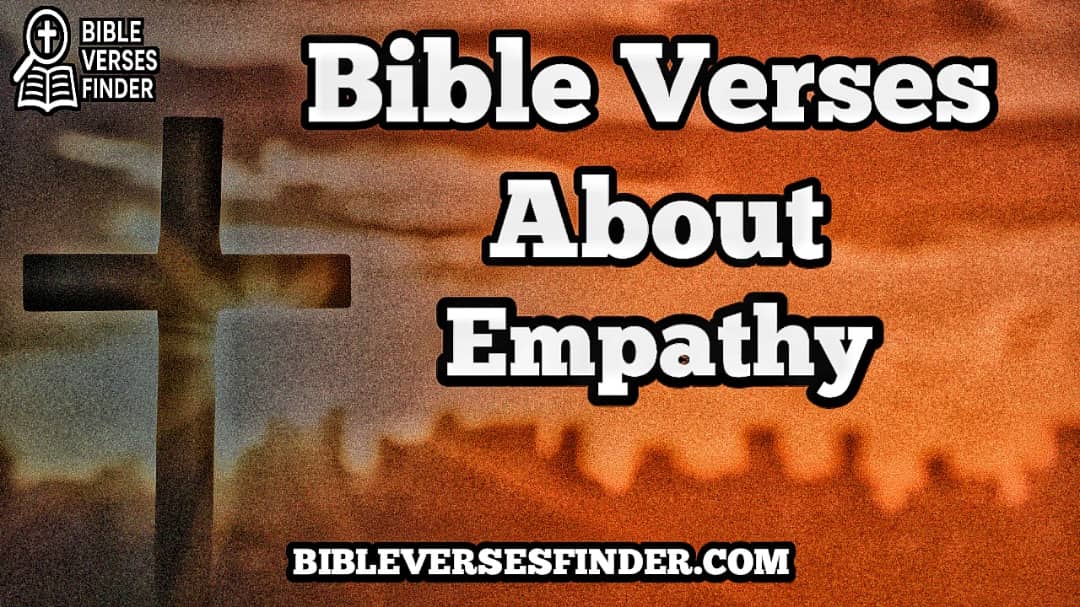 Bible Verses About Empathy