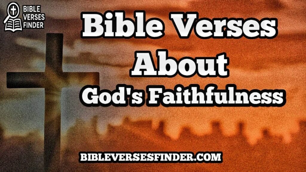 Bible Verses About God's Faithfulness
