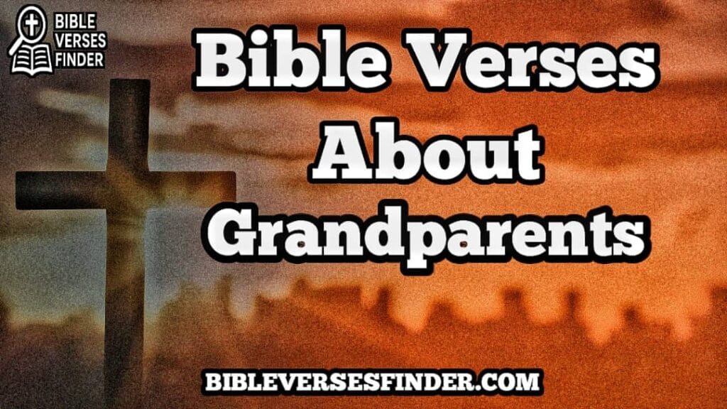 Bible Verses About Grandparents