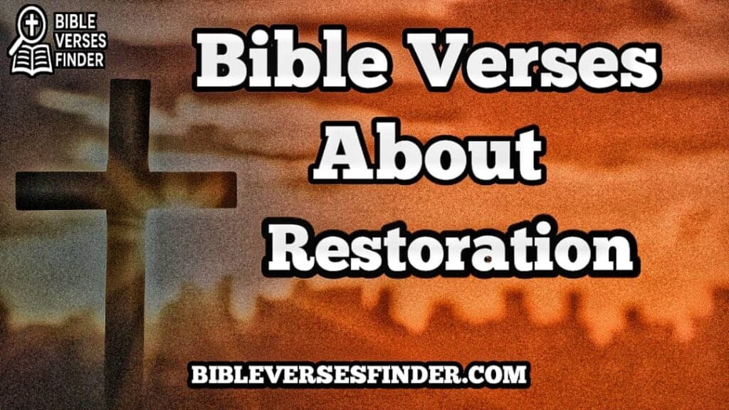 Bible Verses About Restoration