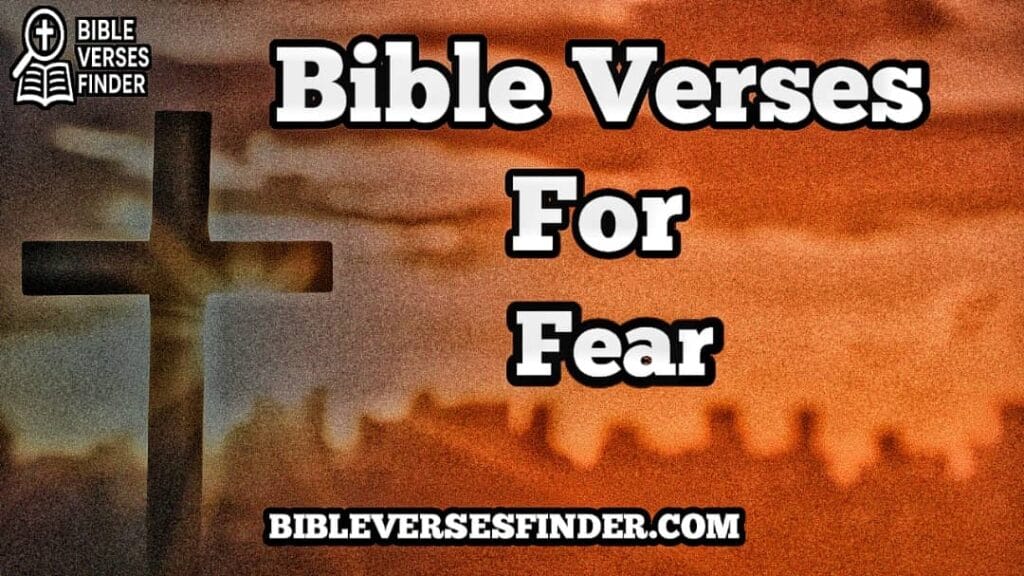 Bible Verses For Fear
