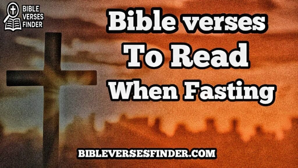 Bible Verses To Read When Fasting