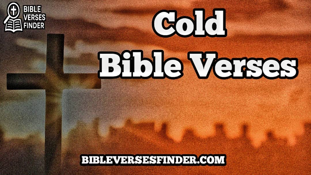Cold Bible Verses