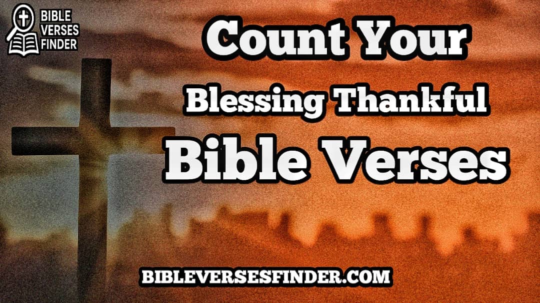 Count Your Blessing Thankful Bible Verses