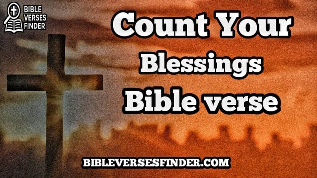 Count Your Blessings Bible Verse