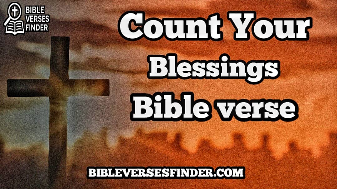 Count Your Blessings Bible Verse