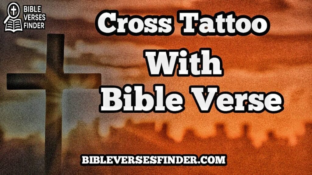 Cross Tattoo With Bible Verse