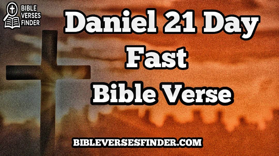 Daniel 21-Day Fast Bible Verse
