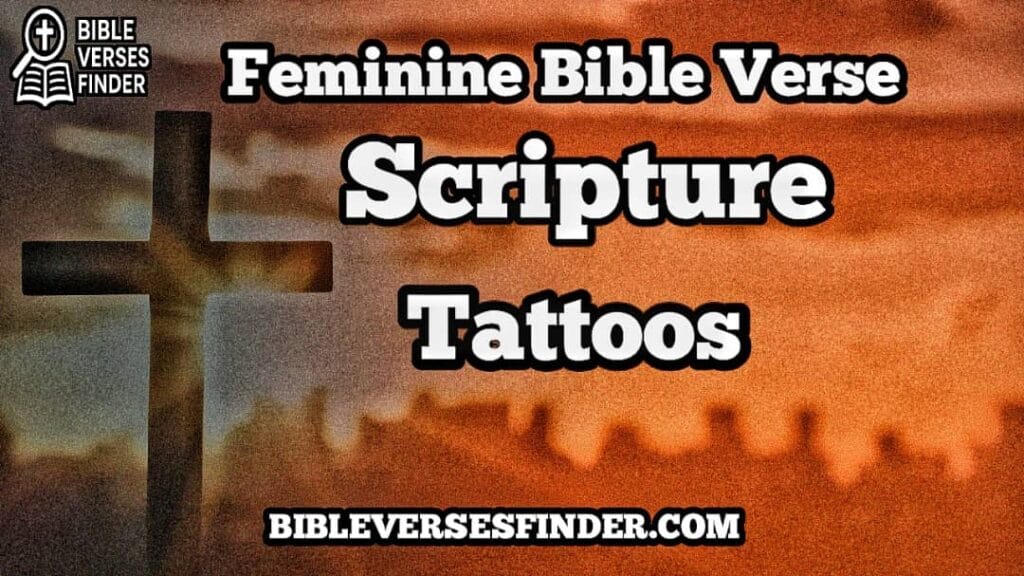 Feminine Bible Verse Scripture Tattoos