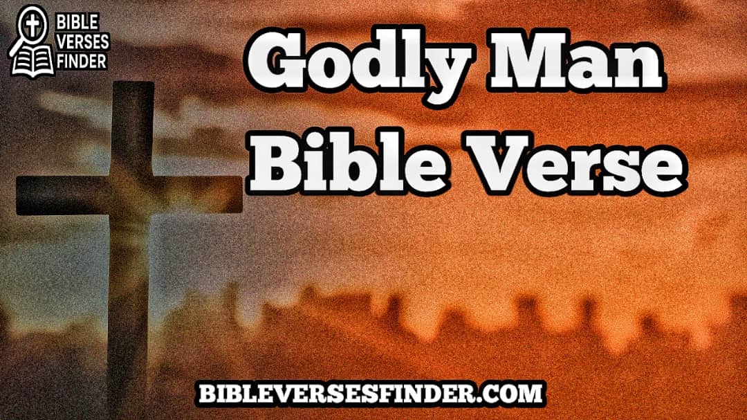 Godly Man Bible Verse