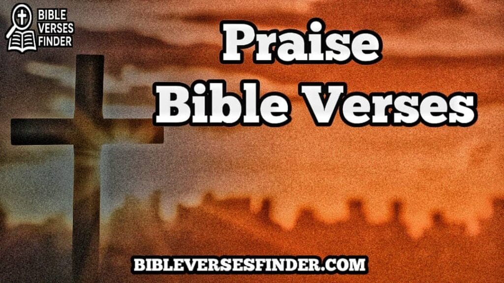 Praise Bible Verses