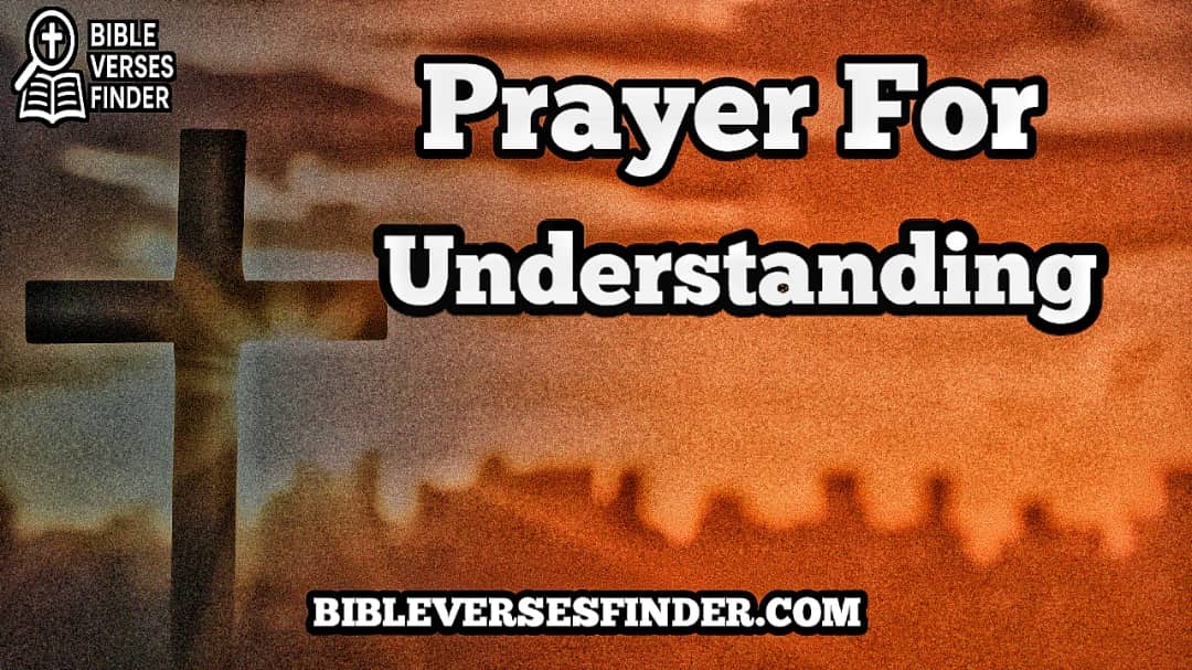 Prayer For Understanding