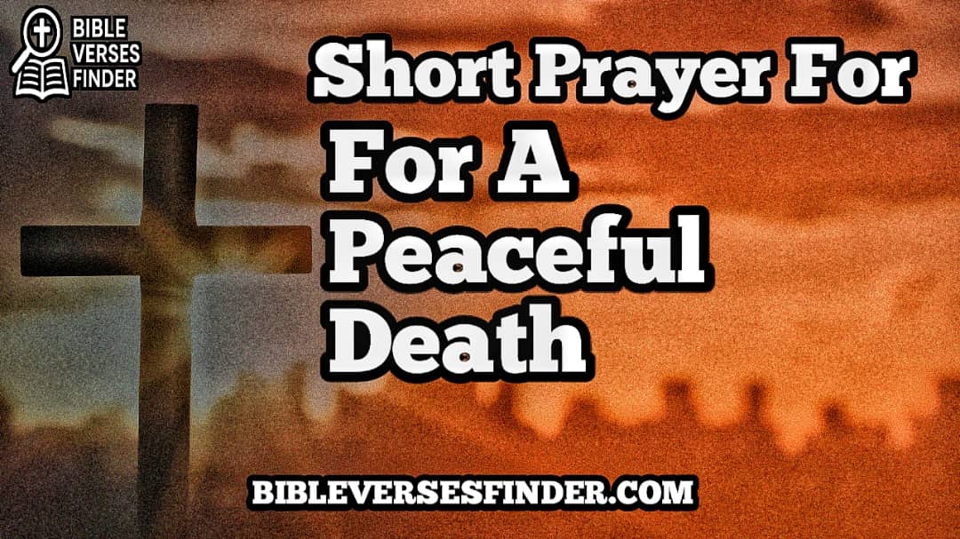 Short Prayer For A Peaceful Death