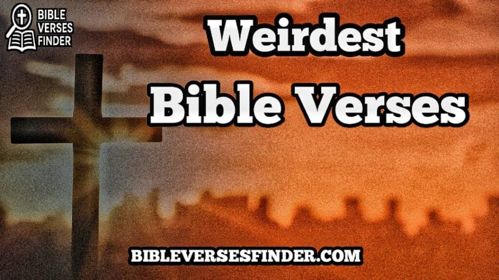 Weirdest Bible Verses