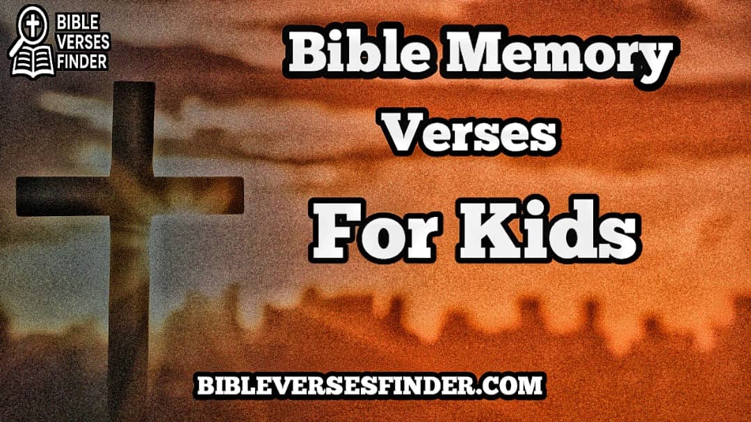 Bible Memory Verses For Kids
