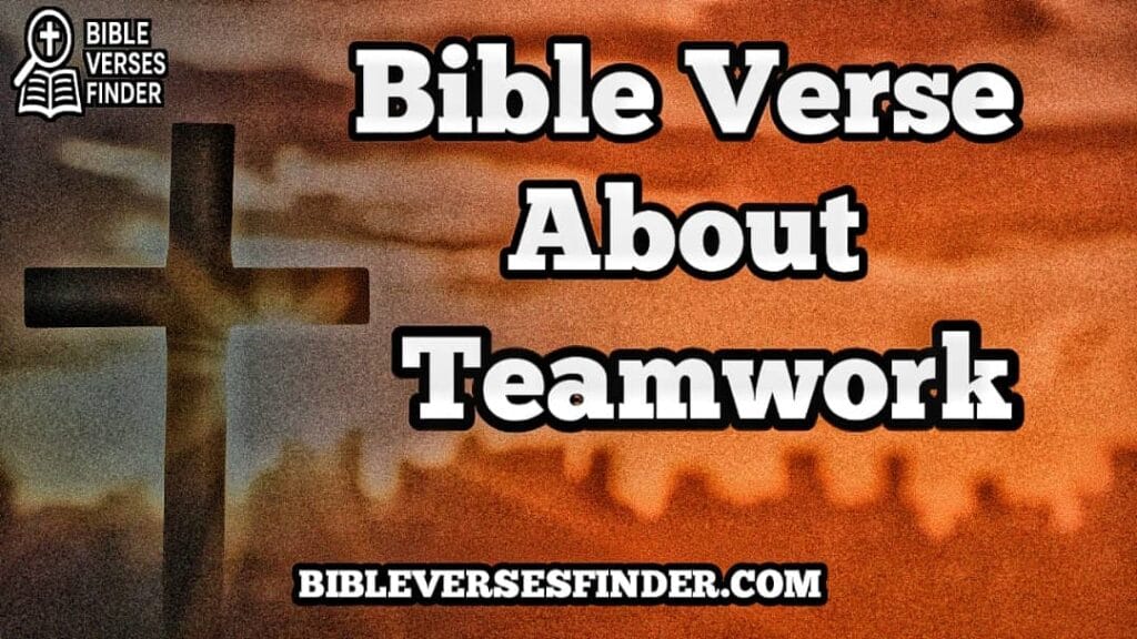 Bible Verse About Teamwork