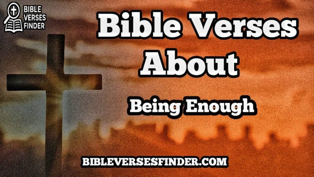 Bible Verses About Being Enough