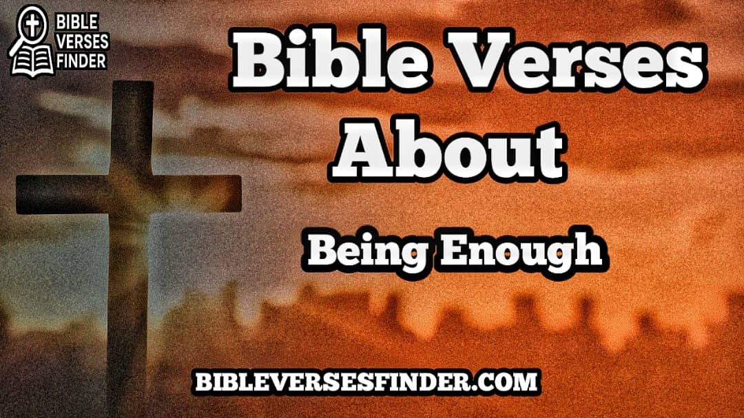 Bible Verses About Being Enough